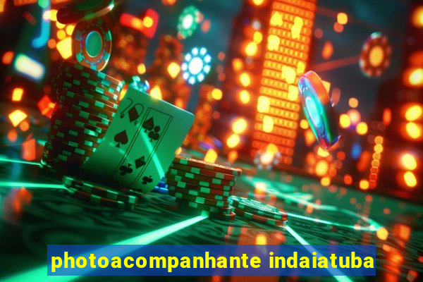 photoacompanhante indaiatuba